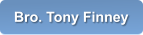 Bro. Tony Finney